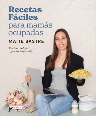 ¡Ya puedes reservar mi libro! «Recetas fáciles para mamás ocupadas»